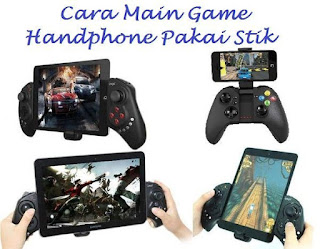 Cara Main Game Handphone pakai Stik