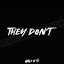 Nasty C & T.I. - They Don't (Rap)
