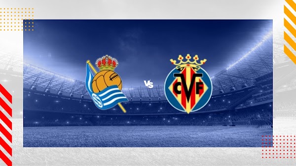 Ver en directo el Real Sociedad - Villarreal