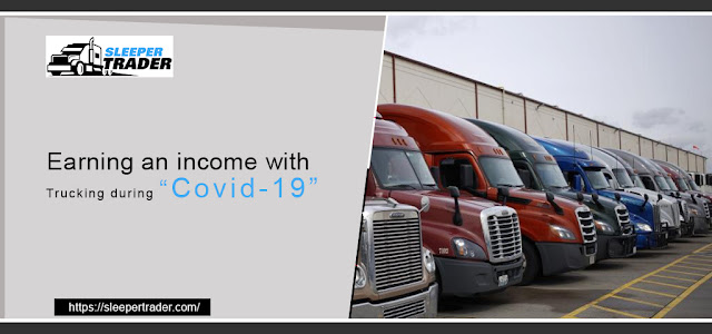 Earning an income with Trucking during Covid-19