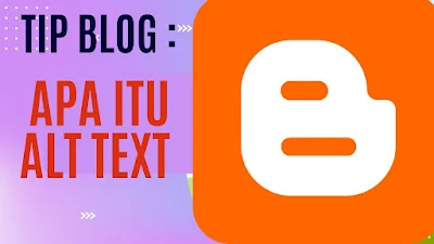 APA ITU ALT  TEXT  ATAU ALT IMAGE  DAN KESANNYA PADA BLOG