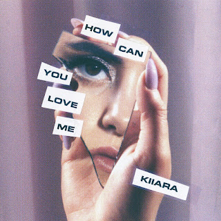 MP3 download Kiiara - How Can You Love Me - Single iTunes plus aac m4a mp3