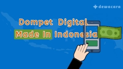 Dompet Digital Made in Indonesia Yang Harus Kamu Punya
