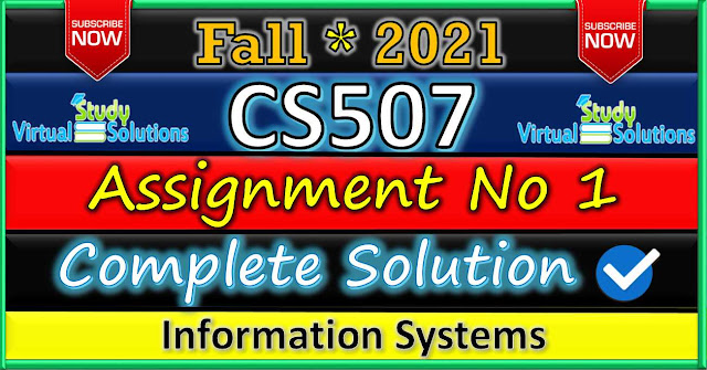 CS507 Assignment 1 Solution Fall 2021