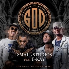 Small Studios  - GOD (feat. F-Kay) (Prod. Adreezy On The Beat) (2019)