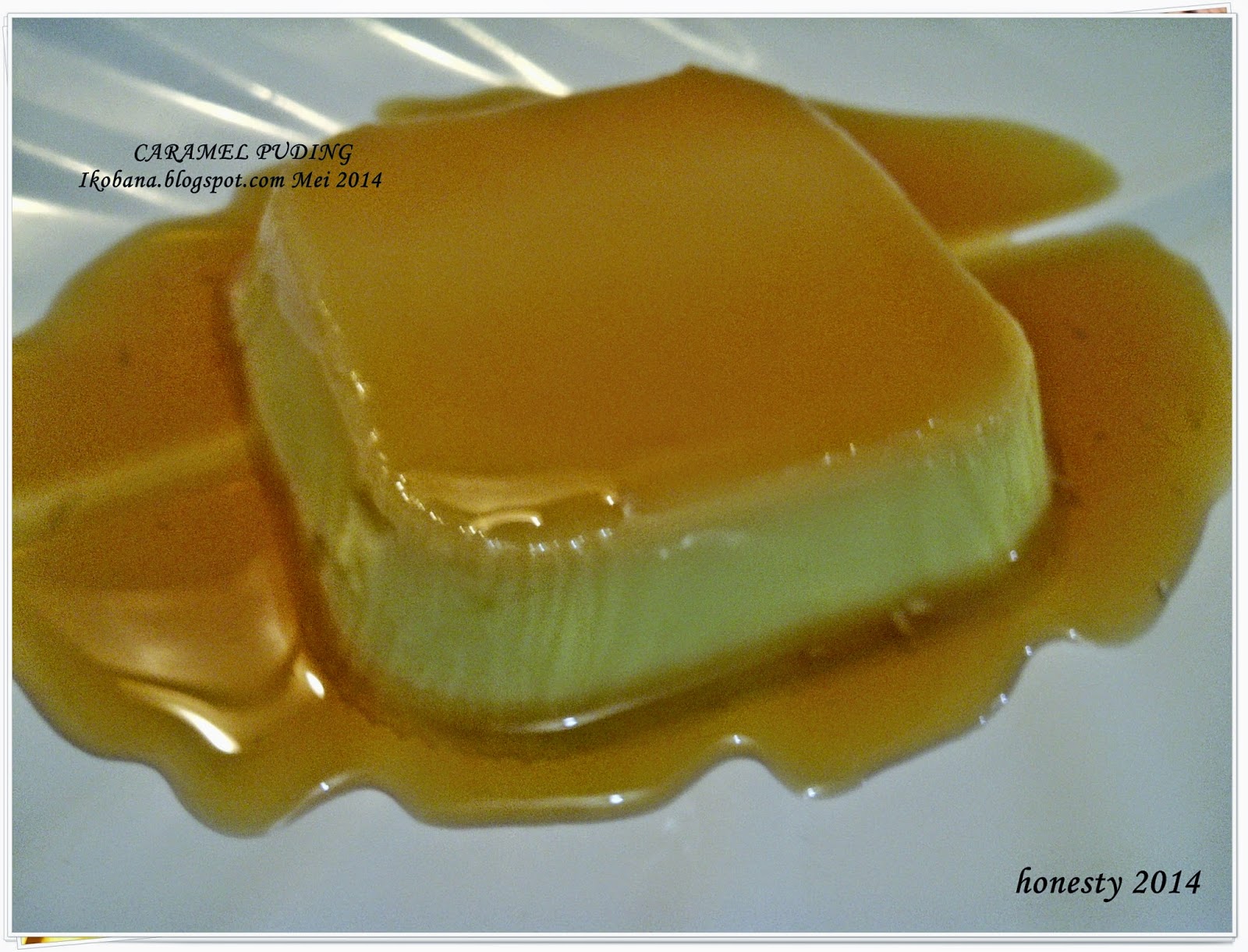 DAPUR IKOBANA: CARAMEL PUDING