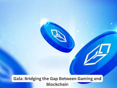 Gala: Bridging the Gap Between Gaming and Blockchain