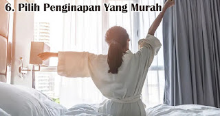 Pilih Penginapan Yang Murah merupakan tips hemat liburan di akhir tahun