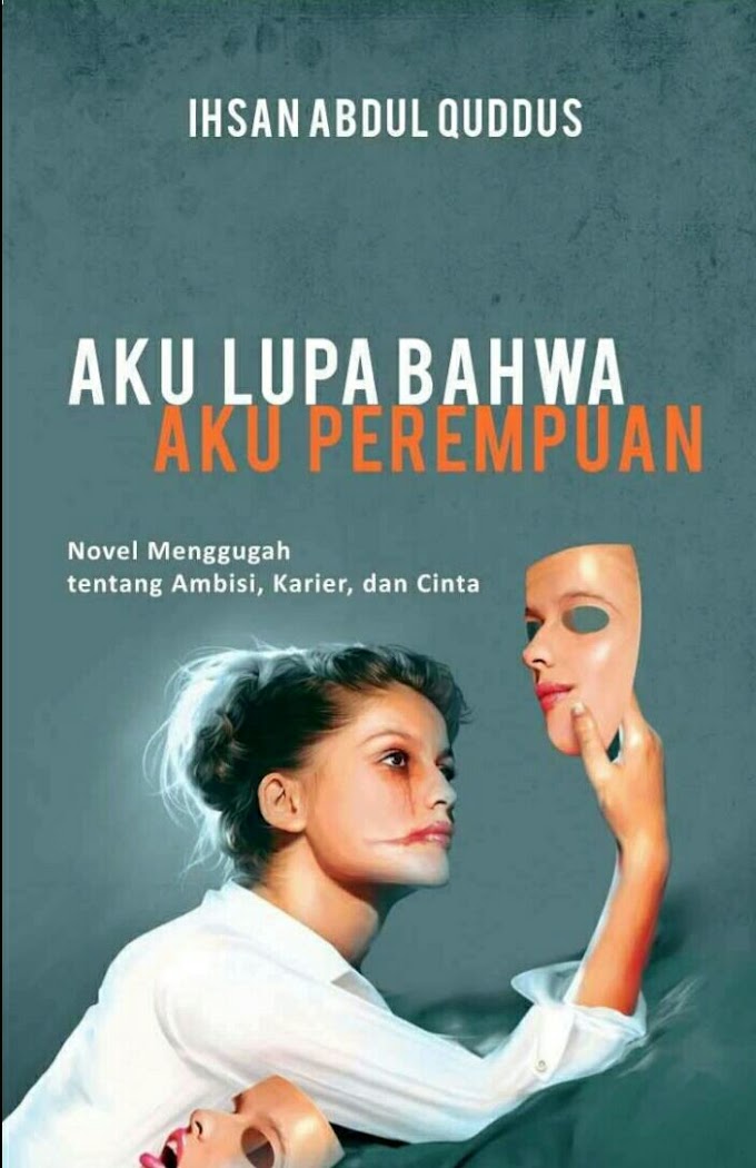 ku Lupa Bahwa aku Perempuan