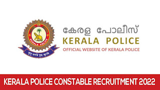 Kerala Police Constable Recruitment 2022 - Apply Online For 199 Police Constable Job Vacancies
