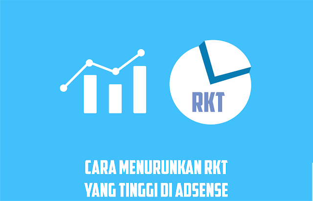  RKT abreviasi dari Rasio Klik Iklan yang terdapat arti jumlah klik dibagi dengan jumlah t Simple! Cara Menurunkan RKT Laman Tinggi Di Google Adsense