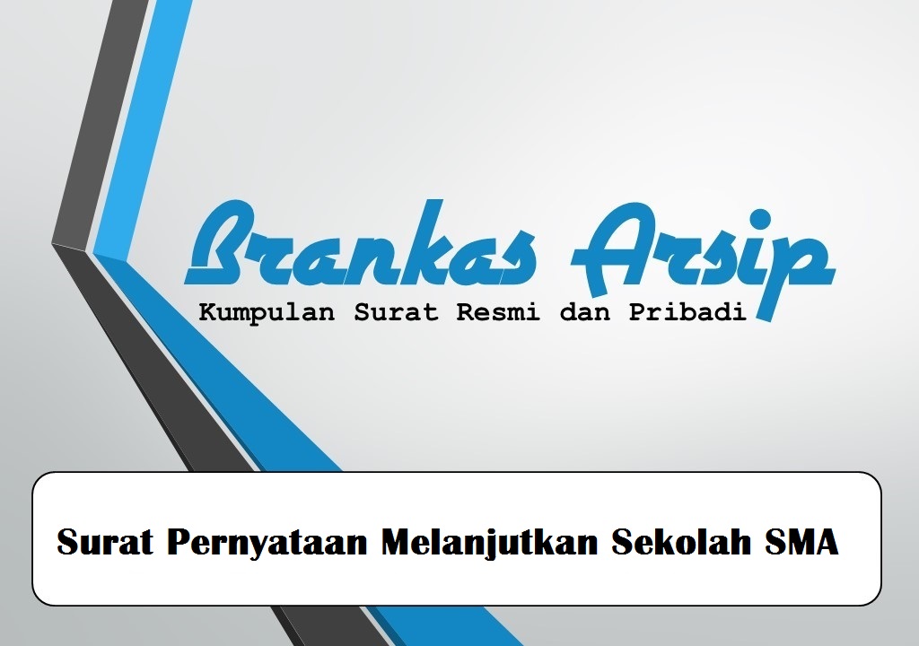 Contoh Surat Pernyataan Lanjut Sekolah SMA - Brankas Arsip