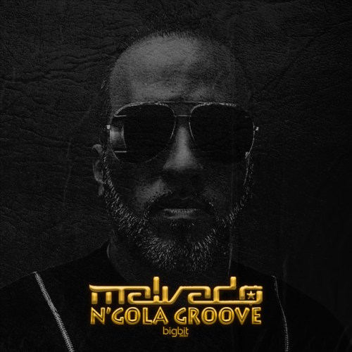 Dj Malvado – N’Gola Groove (EP) 2022 - Download Mp3