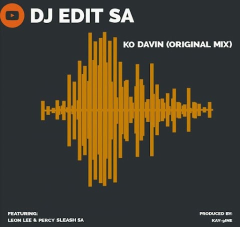 DJ Edit SA – KO Davin (Original Mix) feat. Leon Lee & Percy Sleash SA