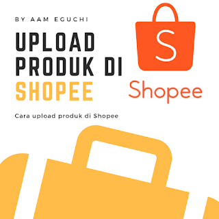 Cara Mudah upload gambar di Seller Centre Shopee