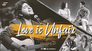 Love Is Unfair Mashup Jay Guldekar Mp3 Song Download on pagalworld