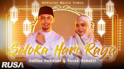 Seloka Hari Raya - Sarah Suhairi & Sufian Suhaimi