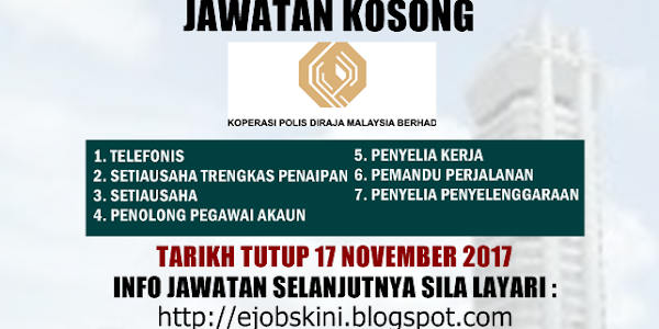 Jawatan Kosong Koperasi Polis Diraja Malaysia Berhad - 17 November 2017