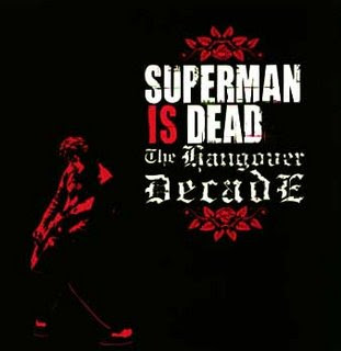 Superman Is Dead – The Hangover Decade