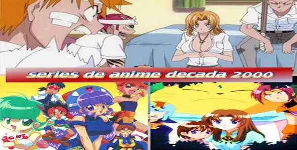 series de anime clasicas decada del 2000