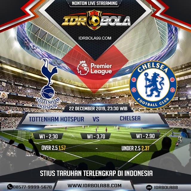 IDRBOLA - Prediksi Bola Tottenham vs Chelsea 22 Desember 2019