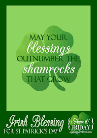 St. Patrick's Day printable... an Irish Blessing.