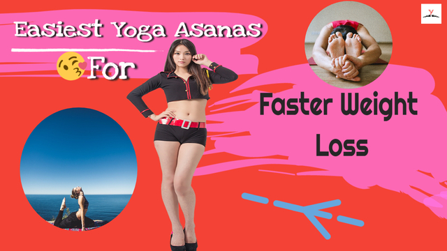 Best 5 yoga asanas for faster weight loss