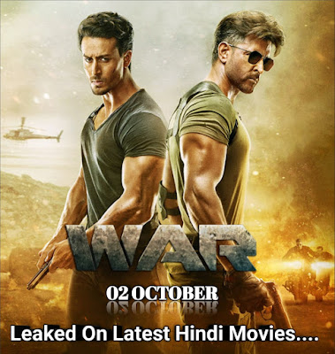 War Leaked Online On Latest Hindi Movies