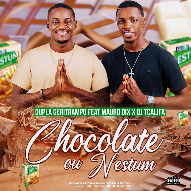 Dupla Geritrampo - Chocolate ou Nestum (Prod. Mauro Dix & Tcalifa)
