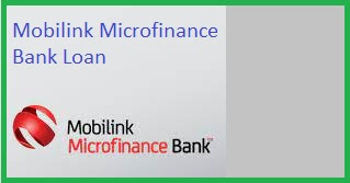 Mobilink Microfinance Bank Loan