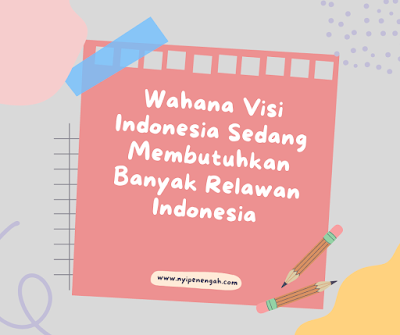 gaji wahana visi indonesia cara kerja wahana visi indonesia lowongan kerja wahana visi indonesia 2021