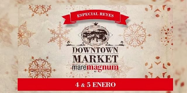 Downtown_Market_Maremagnum_especial_Reyes_Magos