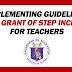 IMPLEMENTING GUIDELINES ON THE GRANT OF STEP INCREMENT FOR TEACHERS