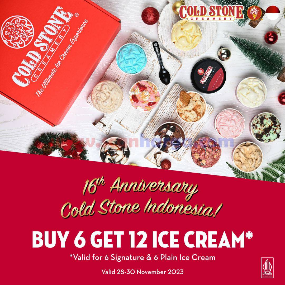 Promo COLD STONE 16th ANNIVERSARY – Buy 6 Get 12 Ice Cream & Buy 1 Get 1 Free