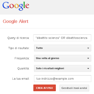 Google Alert con le impostazioni per Dibattito Scienza