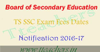 TS SSC Fee last date 2016-17 Telangana 10th march 2017 exam fees due dates