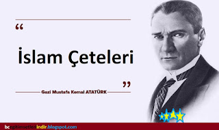 İslam Çeteleri  Atatürk'ün Din ve Laiklikle İlgili Söylediği Sözler - Atatürk Köşesi