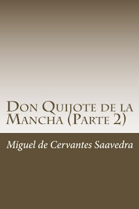 »deSCaRGar. Don Quijote de la Mancha (Parte 2) Libro. por Createspace Independent Pub