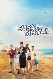 Nonton Film Susah Sinyal (2017)