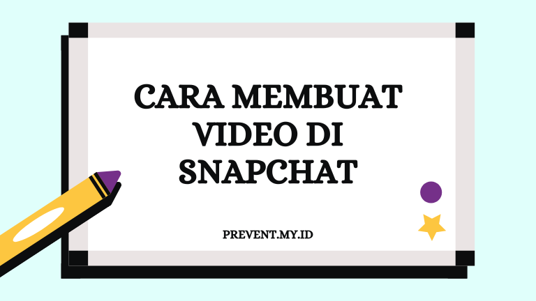 Cara Membuat Video di Snapchat
