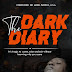 Premiere Access : Buy and Read The Dark Diary by Emmanuel Aondoaseer Zaka