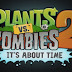 [PC GAME] Plants vs Zombies2 For Windows