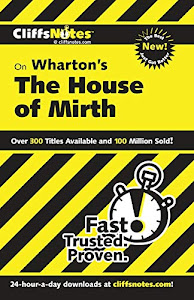 CliffsNotes on Wharton's The House of Mirth