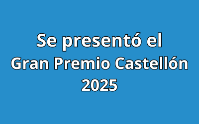 Se presentó el Gran Premio Castellón 2025