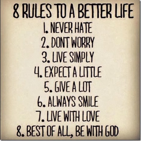 8 Rules To A Better Life Make Sure You Follow Them