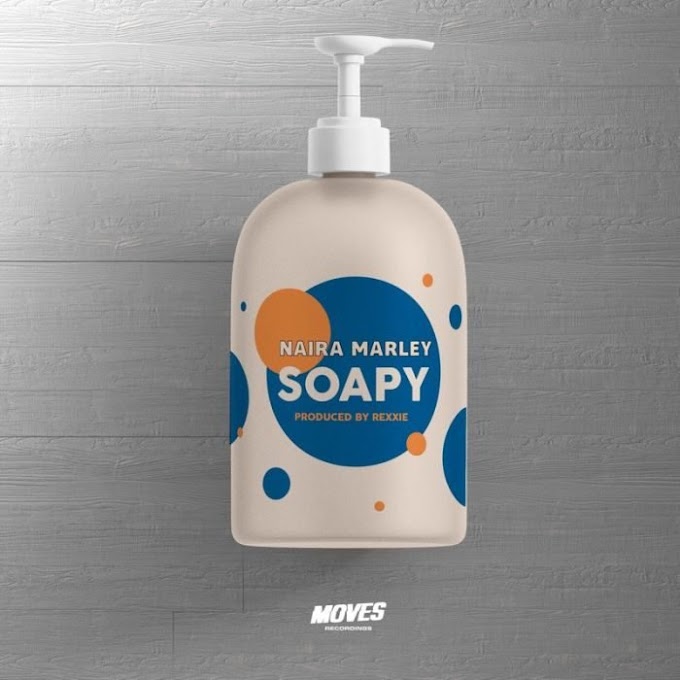 Naira Marley - Soapy (Download Music) 