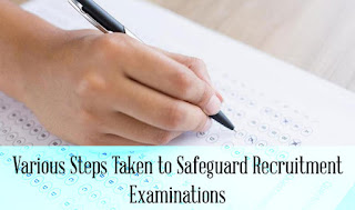 Various Steps Taken to Safeguard Recruitment Examinations