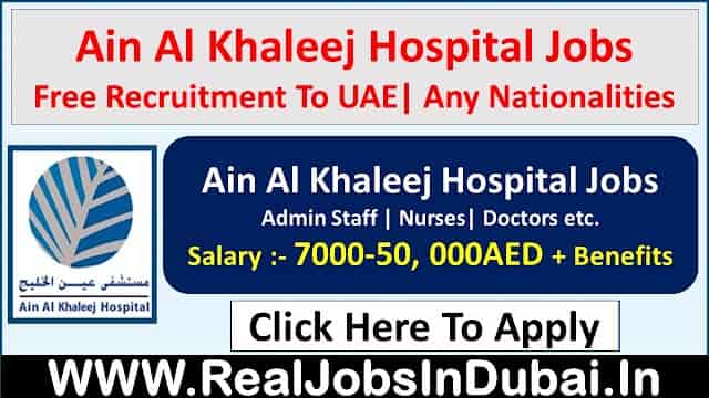 Ain Al Khaleej Hospital Hiring Staff in Dubai UAE 