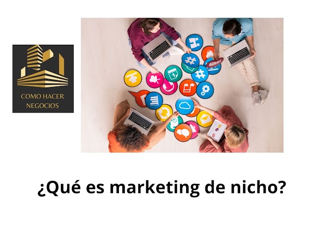 ¿Qué es el marketing de nicho? 