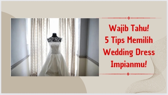 Tips-Memilih-Wedding-Dress-Impian